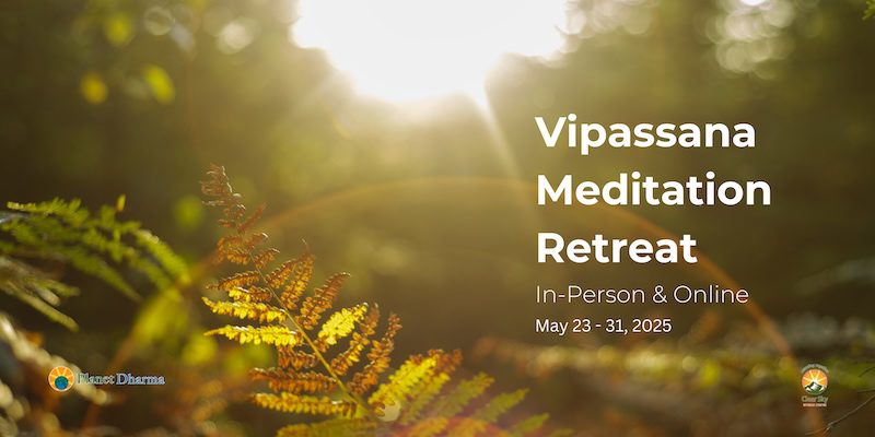 Vipassanā Meditation Retreat - Clear Sky Meditation Centre